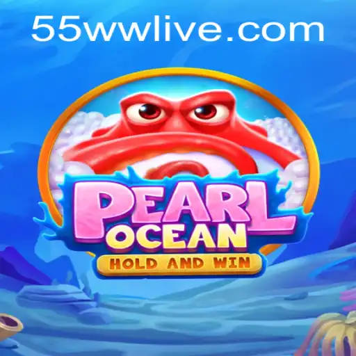 Discover the Enchanting World of PearlOcean: The 55 WW